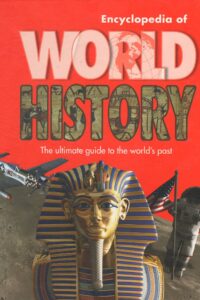 ENCYCLOPEDIA OF WORLD HISTORY