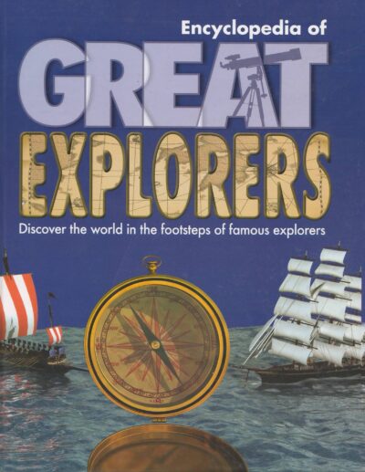 ENCYLOPEDIA OF GREAT EXPLORERS