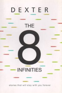 DEXTER THE 8 INFINIES