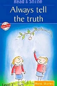 ALWAYS TELL THE TRUTH