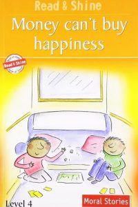MONEY CAN'T BUY HAPPINESS