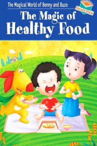 THE MAGIC OF HEALTHY FOOD