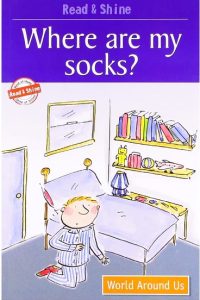WHERE ARE MY SOCKS